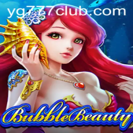 Discover the Enchanting World of BubbleBeauty: A Dive into Gaming Excellence with YG777