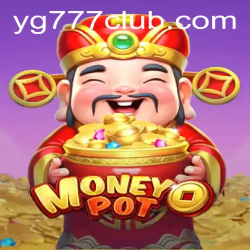 MoneyPot: The Thrilling World of YG777's Latest Gaming Sensation