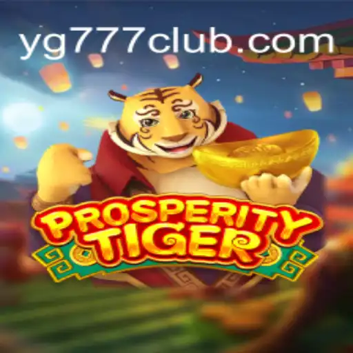 ProsperityTiger: Uncover the Roar of Success with YG777